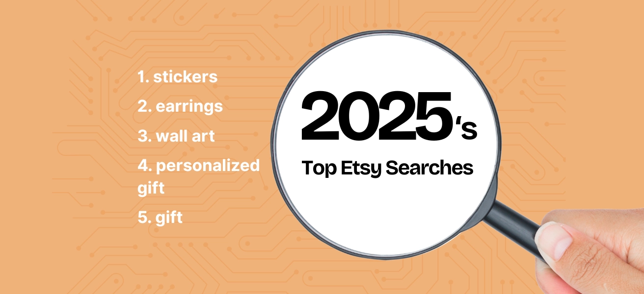 Top Etsy Searches in 2025